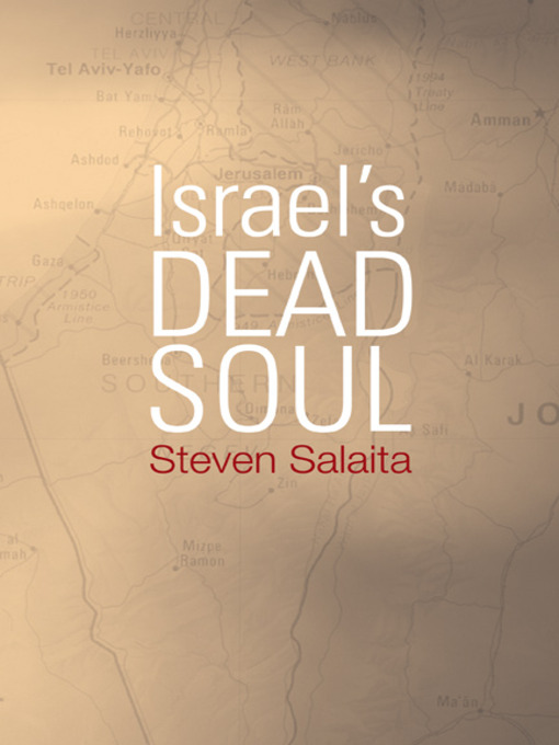 Title details for Israel's Dead Soul by Steven Salaita - Available